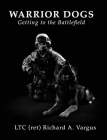 Warrior Dogs - Getting to the Battlefield Cover Image