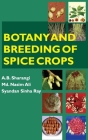 Botany And Breeding Of Spice Crops By A. B. Sharangi Cover Image