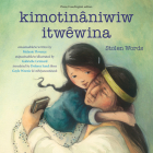 Kimotinâniwiw Itwêwina / Stolen Words Cover Image