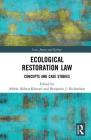 Ecological Restoration Law: Concepts and Case Studies Cover Image