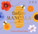 Beehive Mancala: A Nature Board Game By Tony Hall, Tatiana Boyko (Illustrator) Cover Image