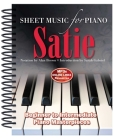 Satie: Sheet Music for Piano: From Beginner to Intermediate; Over 25 masterpieces Cover Image