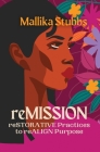 reMISSION By Mallika Stubbs Cover Image
