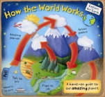 How the World Works: A Hands-On Guide to Our Amazing Planet (Explore the Earth) By Christian Dorion, Beverley Young (Illustrator) Cover Image
