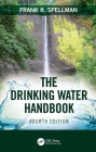 The Drinking Water Handbook By Frank R. Spellman Cover Image
