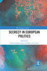 Secrecy in European Politics (West European Politics) Cover Image