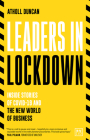 Leaders in Lockdown: Inside Stories of Covid-19 and the New World of Business By Atholl Duncan Cover Image