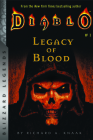 Diablo: Legacy of Blood (Blizzard Legends) By Richard A. Knaak Cover Image