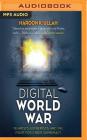 Digital World War: Islamists, Extremists, and the Fight for Cyber Supremacy Cover Image