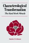 Characterological Transformation: The Hard Work Miracle Cover Image