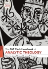 T&t Clark Handbook of Analytic Theology By James M. Arcadi (Editor), James T. Turner (Editor) Cover Image