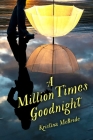 A Million Times Goodnight By Kristina McBride Cover Image