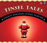 Tinsel Tales: Favorite Holiday Stories from NPR Cover Image