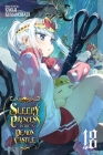 Sleepy Princess in the Demon Castle, Vol. 18 By Kagiji Kumanomata Cover Image