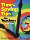 Time-Saving Tips for Teachers By Joanne C. Wachter, Clare Carhart Cover Image