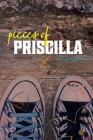 Pieces of Priscilla By Priscilla Johnson Cover Image