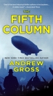 The Fifth Column: A Novel By Andrew Gross Cover Image