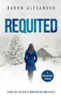 Requited By Baron Alexander Cover Image