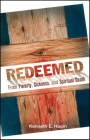 Redeemed from Poverty, Sickness, and Spiritual Death By Kenneth E. Hagin Cover Image