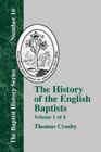 History of the English Baptists - Vol. 1 By Thomas Crosby Cover Image
