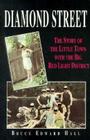 Diamond Street: The Story of the Little Town with the Big Red Light District By Bruce Edward Hall Cover Image