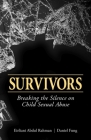 Survivors: Breaking the Silence on Child Sexual Abuse By Eirliani Abdul Rahman, Daniel Fung Cover Image