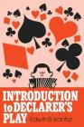 Introduction to Declarer's Play By Edwin B. Kantar Cover Image