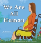 We Are All Human By Midori Flores, Patricia Riojas (Illustrator) Cover Image