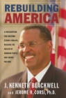 Rebuilding America: A Prescription for Creating Strong Families, Building the Wealth of Working People, and Ending Welfare By J. Kenneth Blackwell, Jerome R. Corsi Cover Image