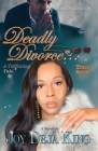 Deadly Divorce...A Titillating Tale By Joy Deja King Cover Image