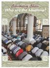 Who Are the Muslims? (Introducing Islam) By Melissa S. Carr, Khaled Abou El Fadl Cover Image