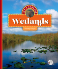 Let's Explore Wetlands By Tammy Gagne Cover Image