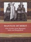 Mantles of Merit: Chin Textiles from Myanmar, India and Bangladesh Cover Image