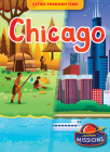 Chicago (Cities Through Time) By Rebecca Sabelko, Diego Vaisberg (Illustrator) Cover Image