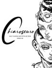 Chiaroscuro: Adult Coloring and Tattoo Art Book: (Unique Ink) By Unique Ink Cover Image
