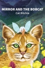 Mirror and the Bobcat By Cat Ritchie Cover Image