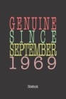 Genuine Since September 1969: Notebook By Genuine Gifts Publishing Cover Image