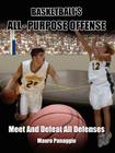 Basketball's All-Purpose Offense: Meet and Defeat All Defenses Cover Image
