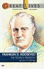 Franklin D. Roosevelt: The People's President (Great Lives Series) Cover Image