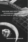 Machine and Deep Learning Techniques for Content Extraction of Satellite Images By Manami Barthakur Cover Image