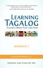 Learning Tagalog - Fluency Made Fast and Easy - Workbook 2 (Book 5 of 7) By Frederik De Vos, Fiona De Vos Cover Image
