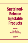 Sustained-Release Injectable Products By Judy Senior (Editor), Michael L. Radomsky (Editor) Cover Image
