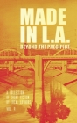 Made in L.A. Vol. 4: Beyond the Precipice By Cody Sisco (Editor), Allison Rose (Editor), Gabi Lorino (Editor) Cover Image