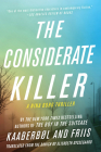 The Considerate Killer (A Nina Borg Novel #4) By Lene Kaaberbol, Agnete Friis, Elisabeth Dyssegaard (Translated by) Cover Image