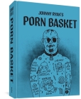 Porn Basket By Johnny Ryan Cover Image