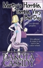Marty's Horrible, Terrible, Very Bad Day By Dakota Cassidy Cover Image
