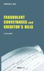 A Treatise on Fraudulent Conveyances and Creditors' Bills: With a Discussion of Void and Voidable Acts Cover Image