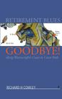 Retirement Blues Goodbye!: Along Wainwright's Coast to Coast Path By Richard H. Cowley Cover Image