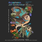 Acceptance Lib/E By Jeff VanderMeer, Carolyn McCormick (Read by), Bronson Pinchot (Read by) Cover Image
