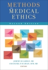 Methods in Medical Ethics: Second Edition Cover Image